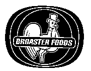 BROASTER FOODS