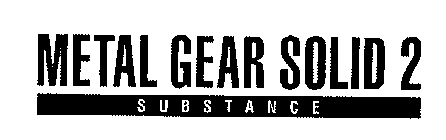 METAL GEAR SOLID 2 SUBSTANCE