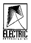 ELECTRIC ENTERTAINMENT