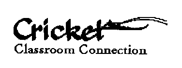 CRICKET CLASSROOM CONNECTION
