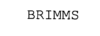 BRIMMS