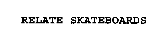 RELATE SKATEBOARDS