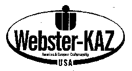 WEBSTER-KAZ AMERICAN & EUROPEAN CRAFTMANSHIP USA