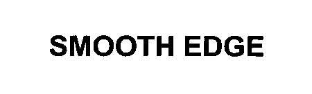 SMOOTH EDGE