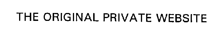 THE ORIGINAL PRIVATE WEBSITE