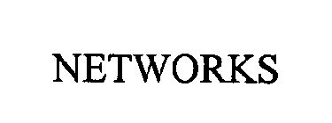 NETWORKS