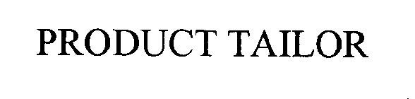 PRODUCT TAILOR