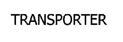 TRANSPORTER