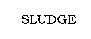 SLUDGE