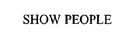 SHOW PEOPLE