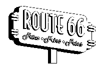 ROUTE 66 FRIES FRIES FRIES