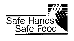 SAFE HANDS SAFE FOOD