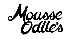 MOUSSE ODILE'S