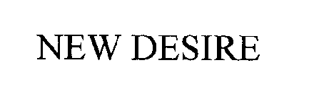 NEW DESIRE