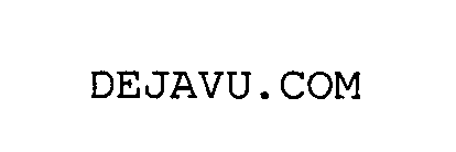 DEJAVU.COM