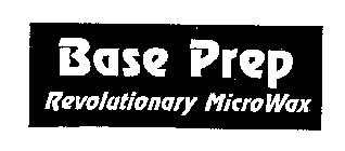 BASE PREP REVOLUTIONARY MICROWAX