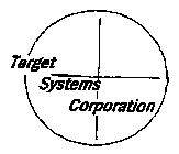 TARGET SYSTEMS CORPORATION