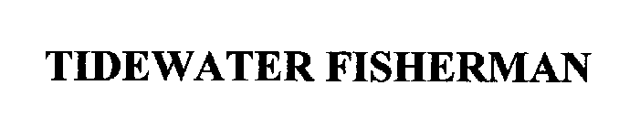 TIDEWATER FISHERMAN