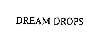 DREAM DROPS