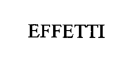 EFFETTI