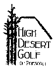 HIGH DESERT GOLF OF PRESCOTT