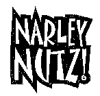 NARLEY NUTZ!