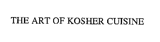 THE ART OF KOSHER CUISINE