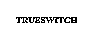 TRUESWITCH