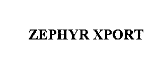 ZEPHYR XPORT