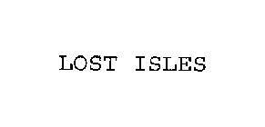 LOST ISLES