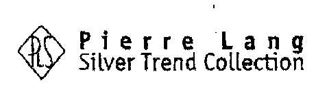 PLS PIERRE LANG SILVER TREND COLLECTION