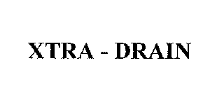 XTRA - DRAIN