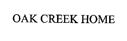 OAK CREEK HOME