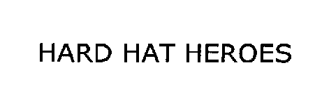 HARD HAT HEROES