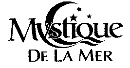 MYSTIQUE DE LA MER