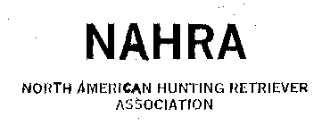 NAHRA NORTH AMERICAN HUNTING RETRIEVER ASSOCIATION