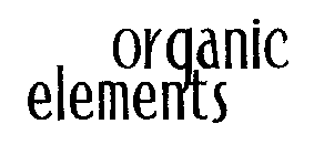 ORGANIC ELEMENTS