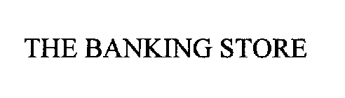 THE BANKING STORE