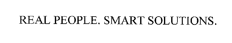 REAL PEOPLE. SMART SOLUTIONS.