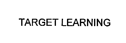 TARGET LEARNING
