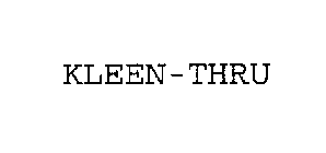 KLEEN-THRU