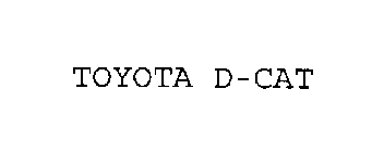TOYOTA D-CAT