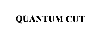 QUANTUM CUT