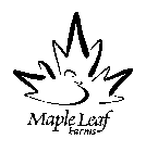 MAPLE LEAF FARMS
