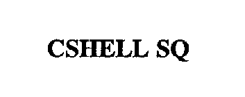 CSHELL SQ