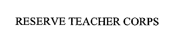 RESERVE TEACHER CORPS