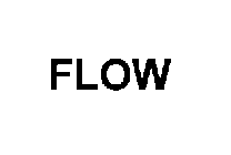 FLOW