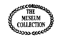THE MUSEUM COLLECTION