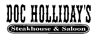 DOC HOLLIDAY'S STEAKHOUSE & SALOON