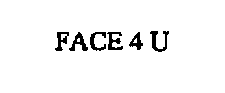 FACE 4 U